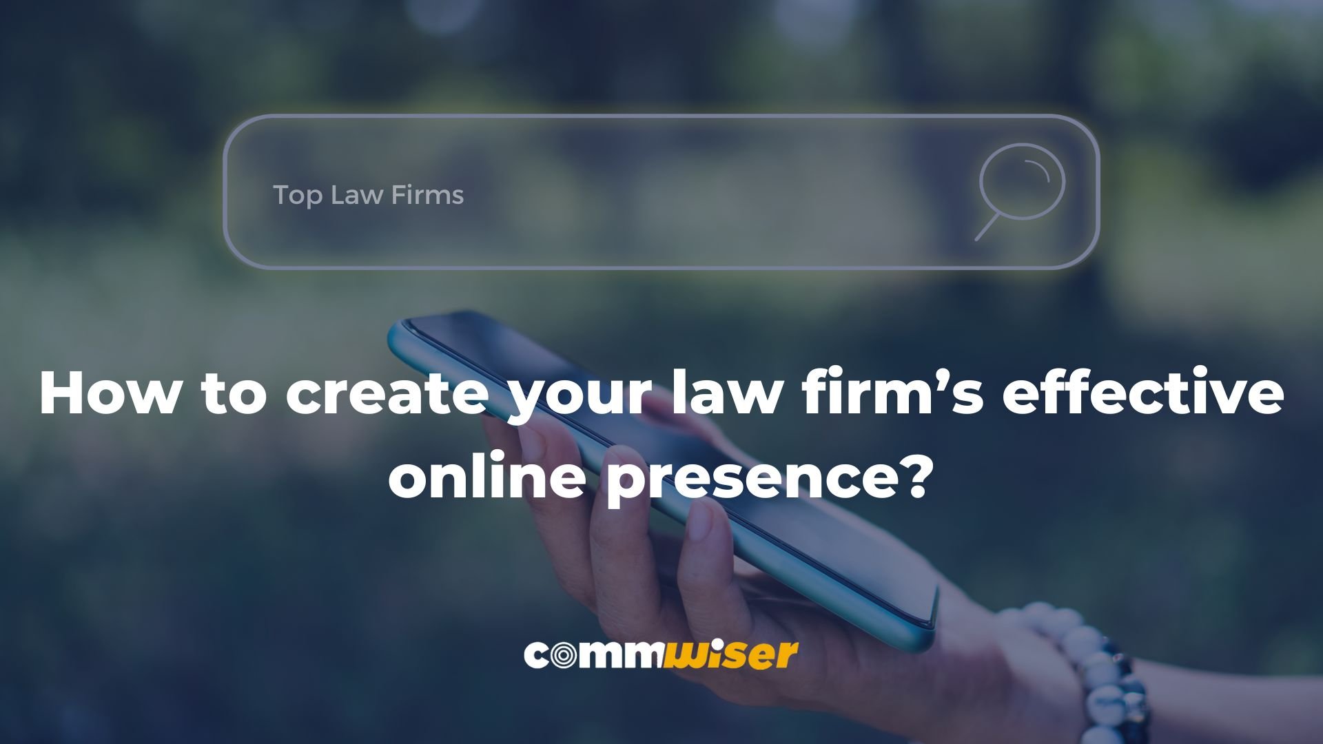 How to create your law firm’s effective online presence?