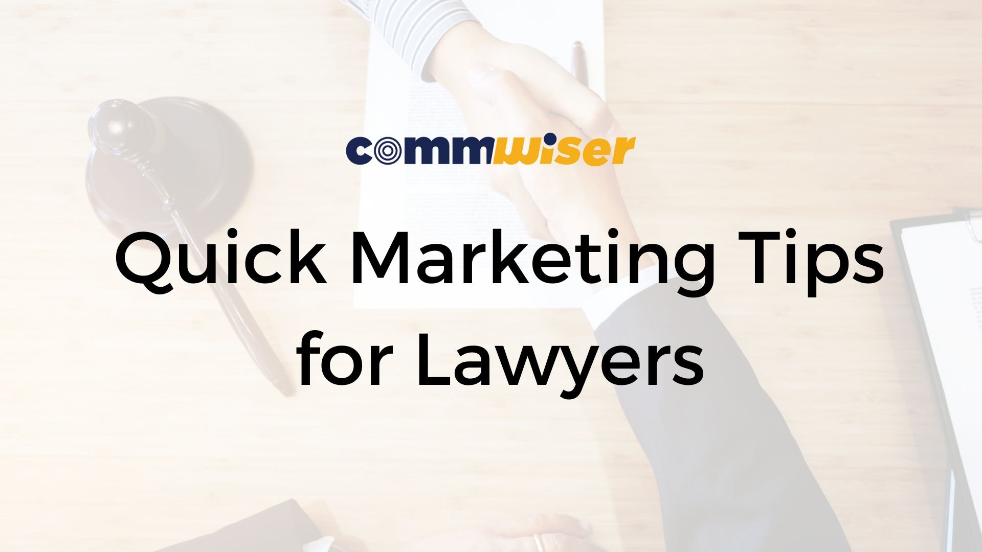 Quick marketing tips for Lawyers