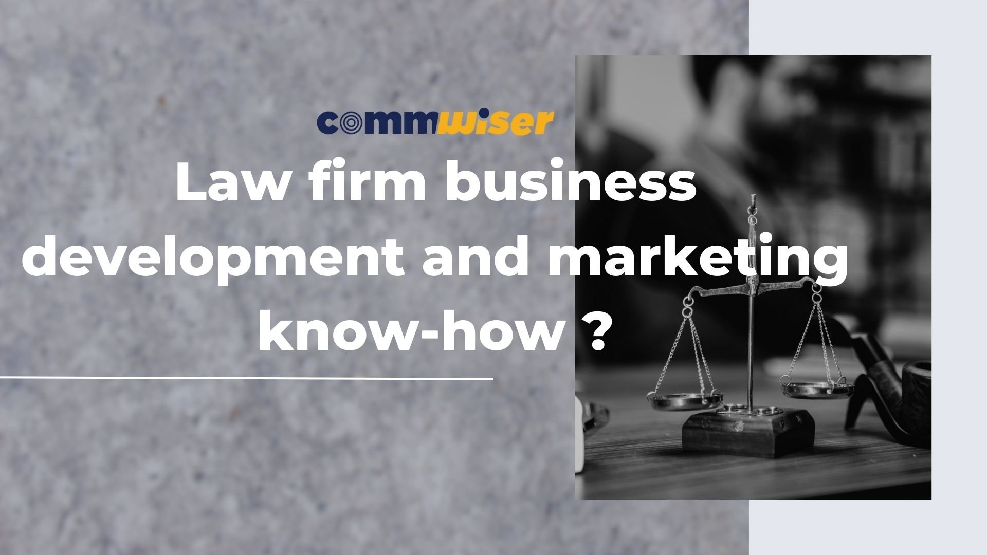 Law firm business development and marketing know-how ?