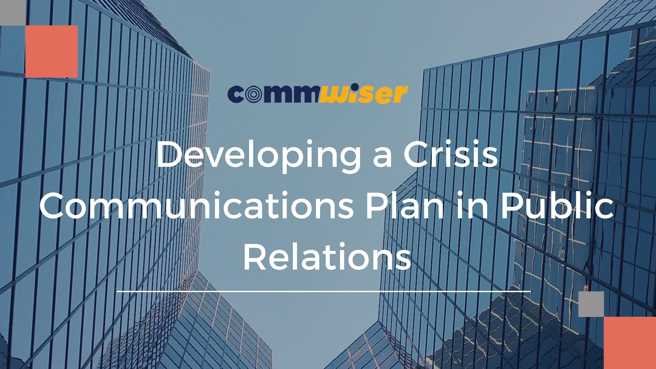 Developing a Crisis Communications Plan in Public Relations