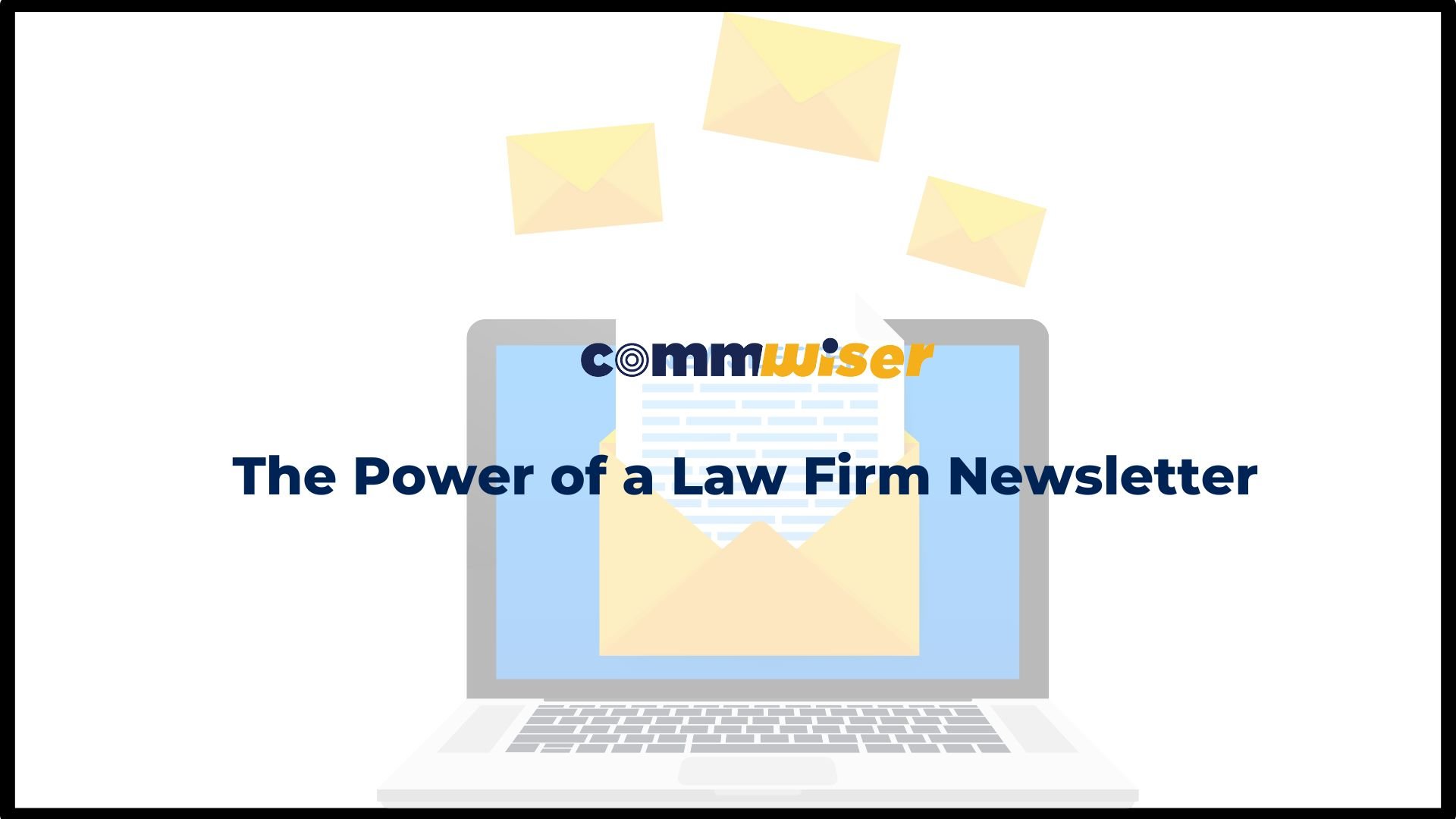 The Power of a Law Firm Newsletter