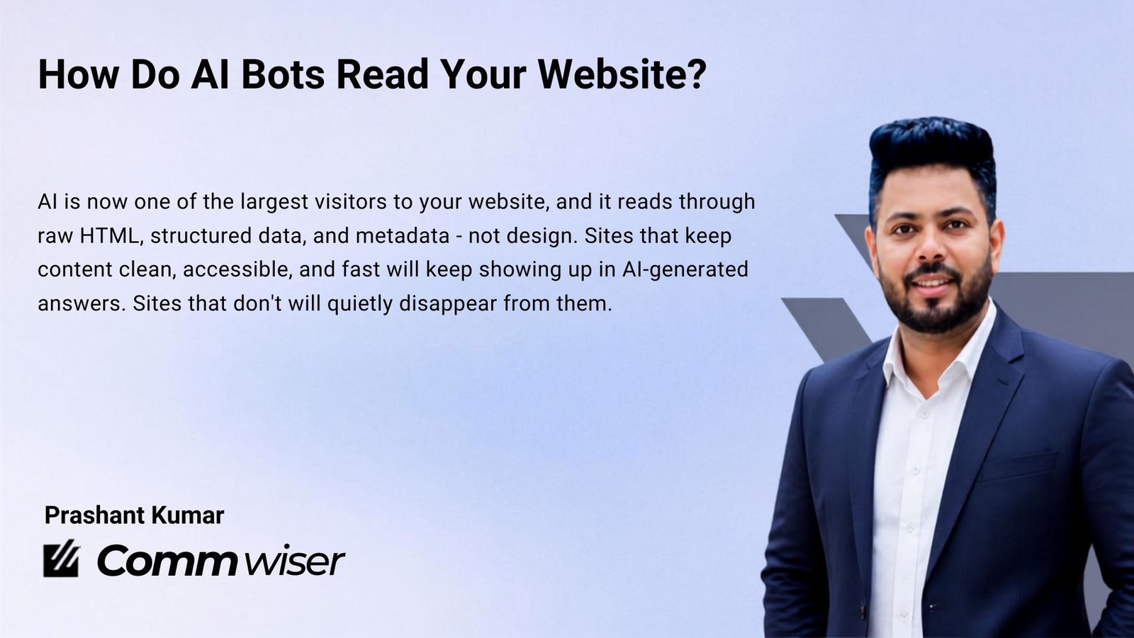 How Do AI Bots Read Your Website? - Prashant Kumar